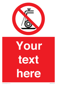 Custom prohibition Do not use for wet grinding